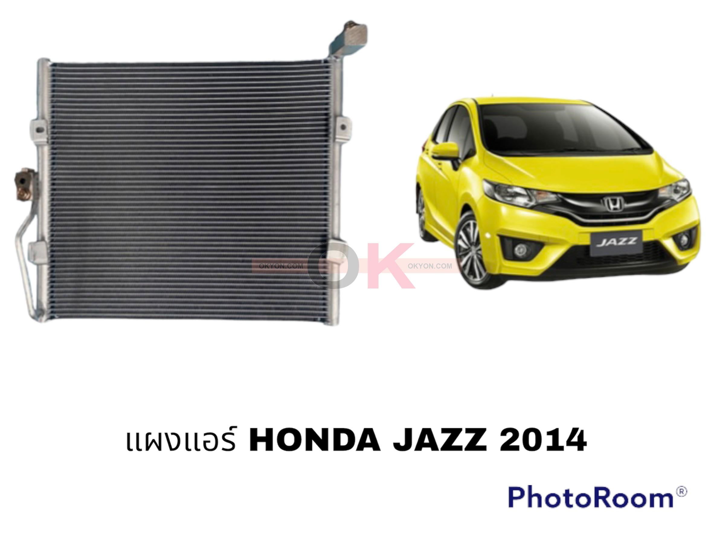 แผงแอร์ HONDA JAZZ 2014 QL