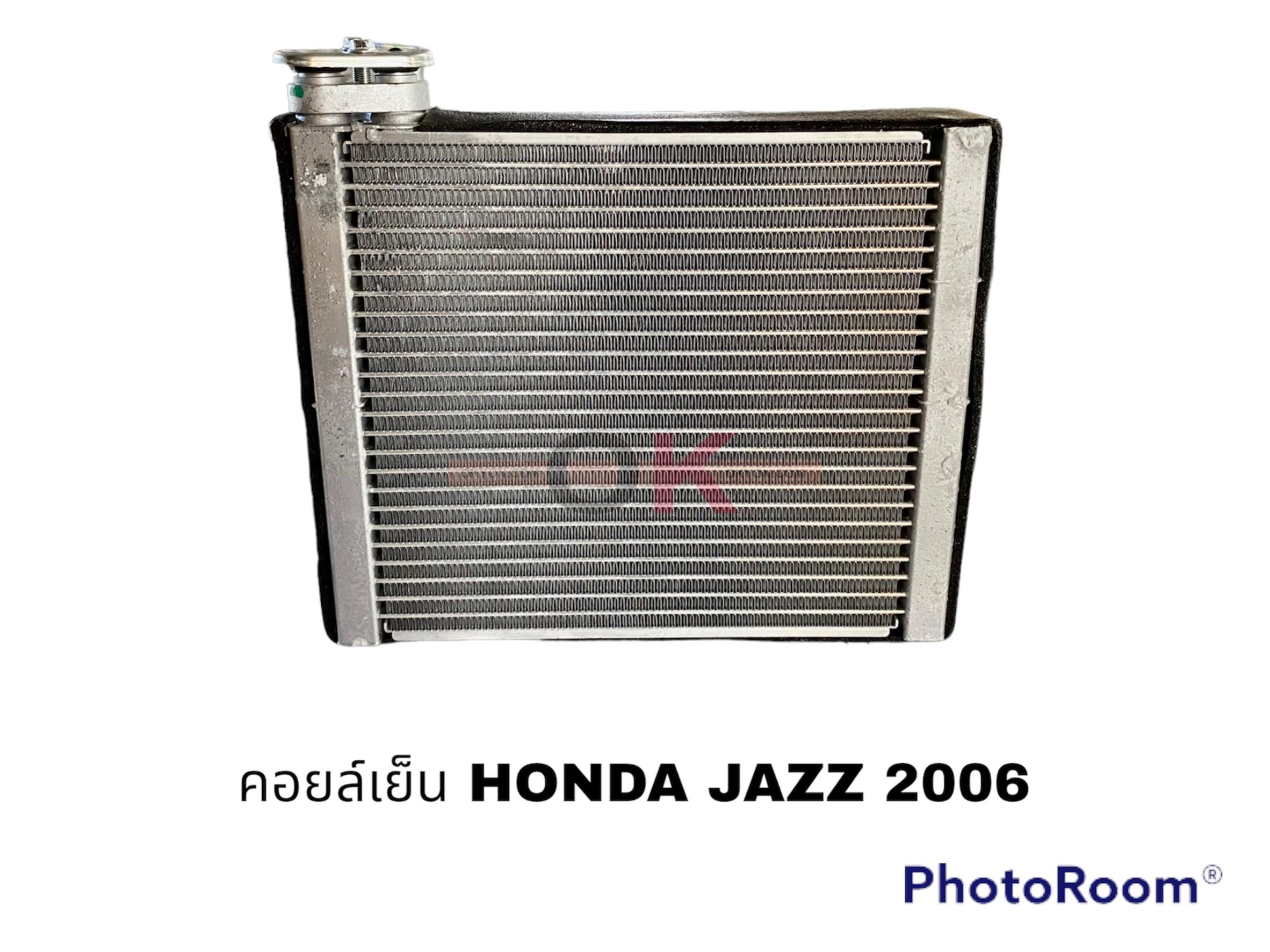 คอยล์เย็น HONDA JAZZ 2006 หนา5ซม. OK*