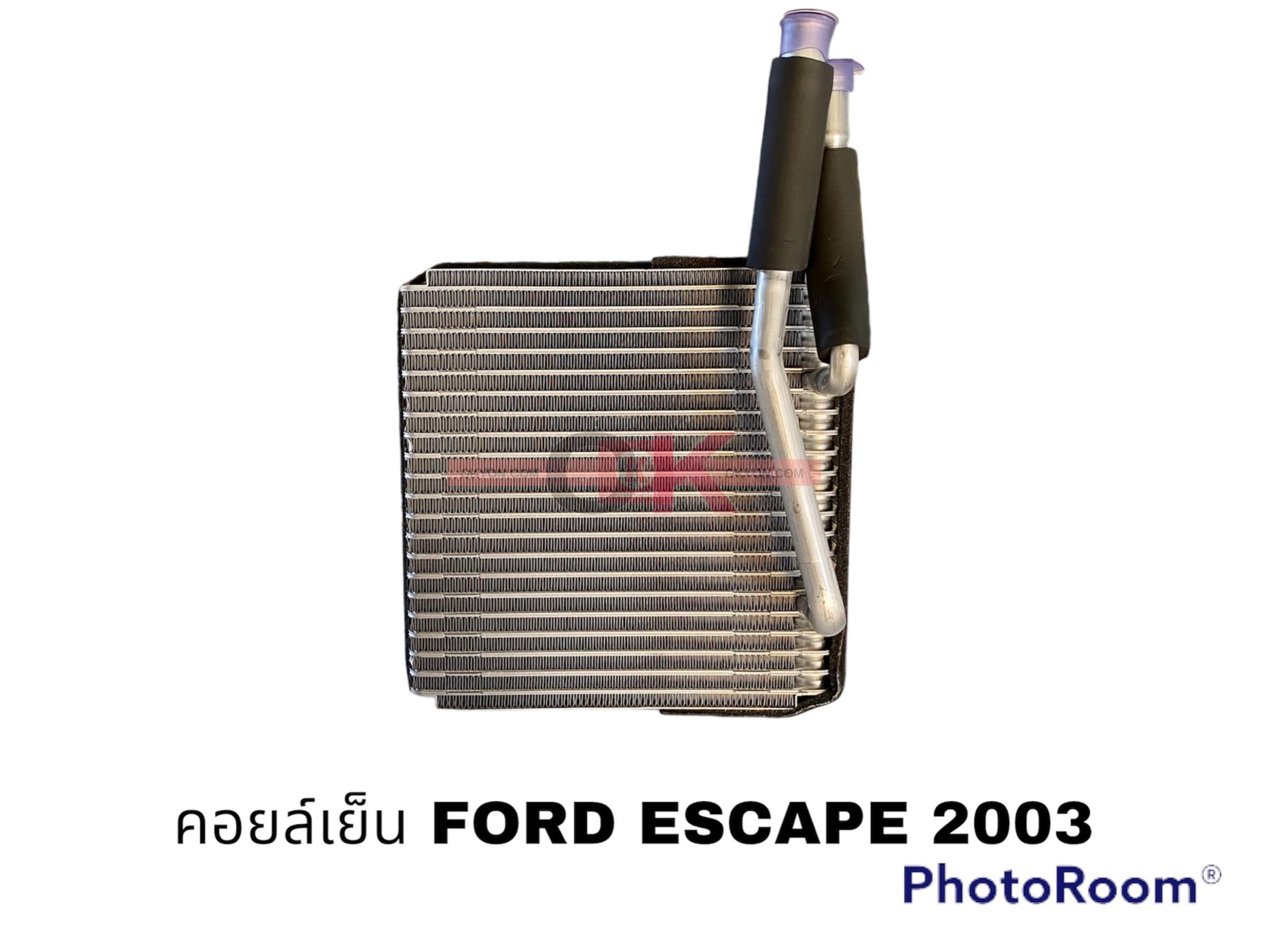 คอยล์เย็น FORD ESCAPE 2003  TRIBUTE นำเข้า QL/W/*