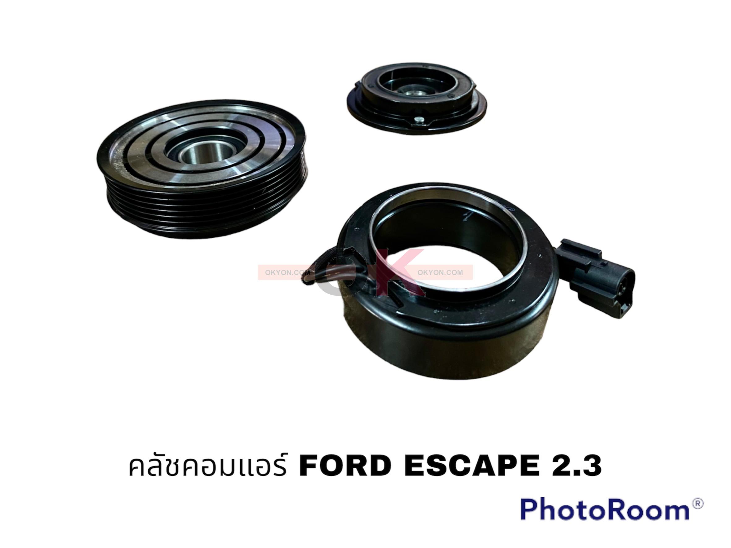 ครัชคอมแอร์ FORD ESCAPE 2.3 RR/*