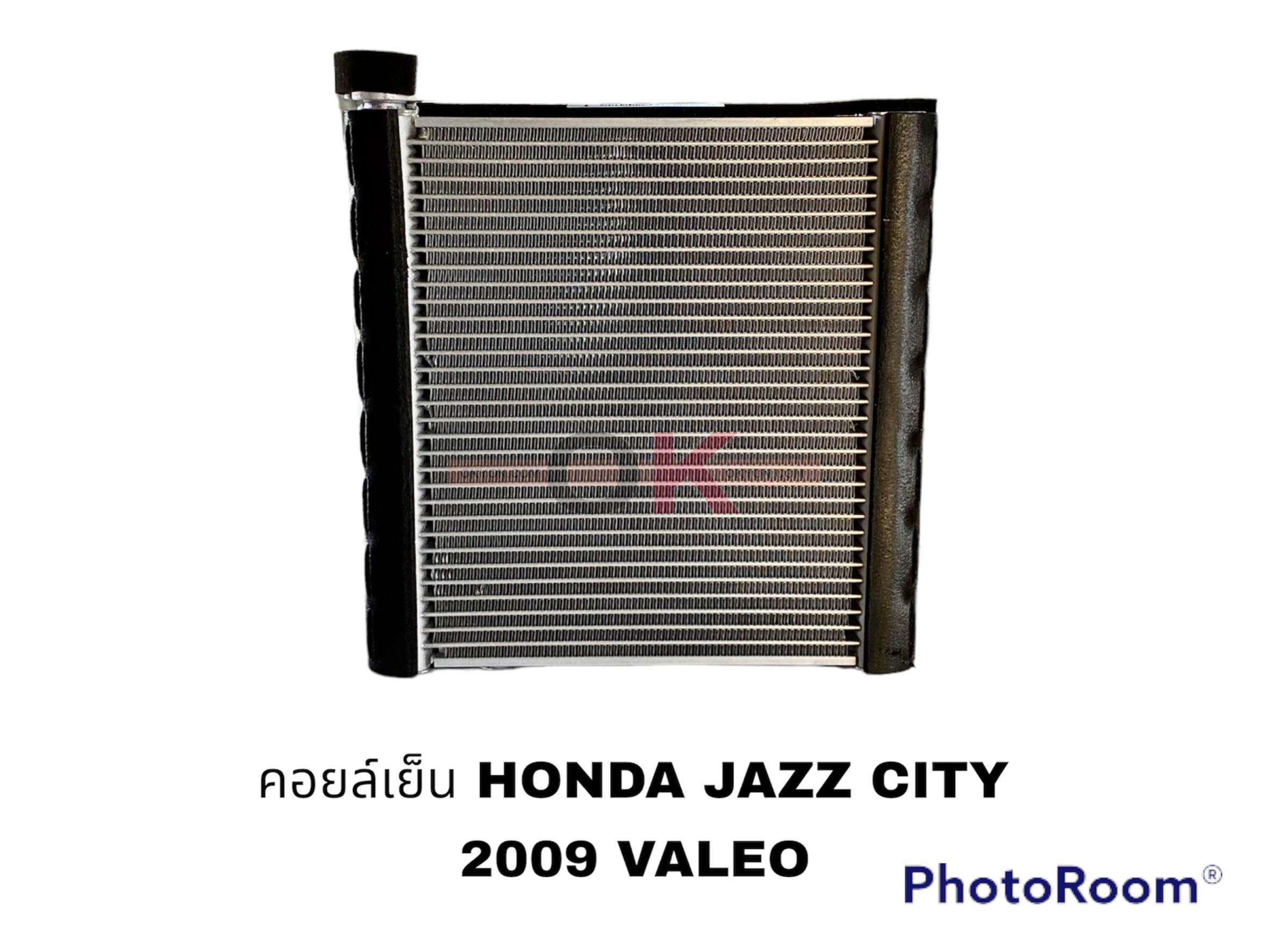 คอยล์เย็น HONDA JAZZ CITY 2009  VALEO แท้