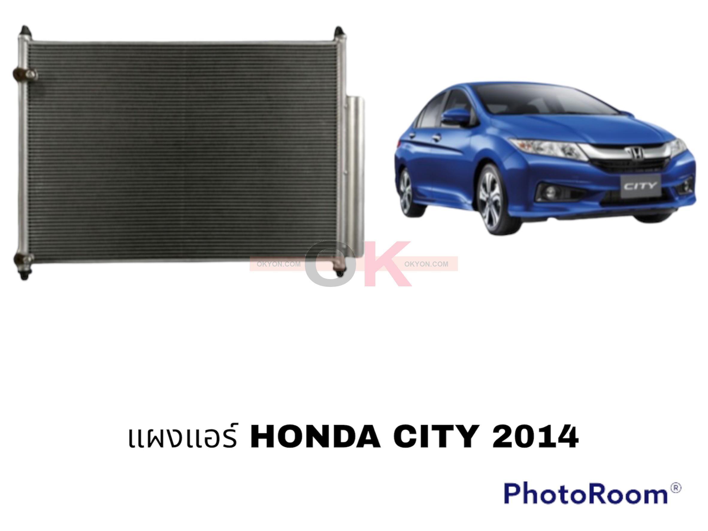แผงแอร์ HONDA CITY 2014 JT/*